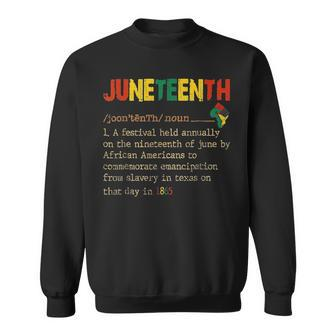 Junenth Noun A Celebration Held Annually 1865 Freedom Day Sweatshirt | Mazezy