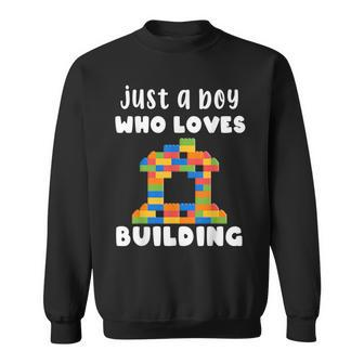 Just A Boy Who Loves Building Blocks Master Builder Sweatshirt - Seseable