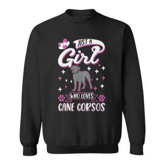 Just A Girl Who Loves Cane Corsos Italian Moloss Cane Corso Sweatshirt | Mazezy