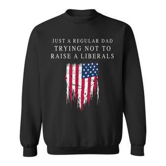 Just A Regular Dad America Flag America Patriotic Father Day Sweatshirt | Mazezy