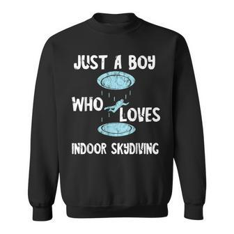 Just A Boy Who Loves Indoor Skydiving Tunnel Flight Skydiver Sweatshirt | Mazezy