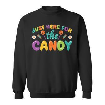 Just Here For The Candy Funny Halloween Kids Halloween Funny Gifts Sweatshirt | Mazezy