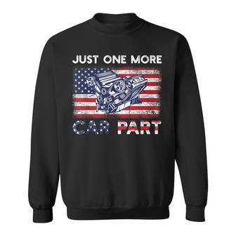 Just One More Car Part I Promise For Automotive Enthusiast Sweatshirt | Mazezy