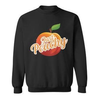 Just Peachy Summer Positive Motivational Inspirational Quote Sweatshirt | Mazezy