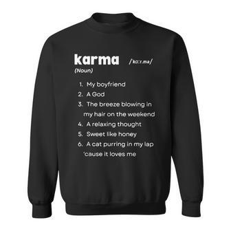 Karma Definition Karma Is My Boyfriend Karma Is A Cat Sweatshirt - Thegiftio UK
