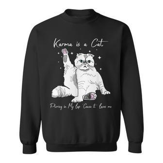 Karma-Is A Cat-Purring In My-Lap-Cause It Loves-Me-Cat-Lover Sweatshirt - Monsterry DE
