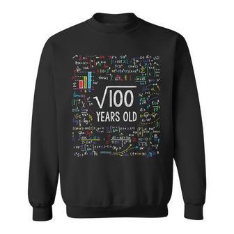 Kids Square Root Of 100 10Th Birthday 10 Year Old Math Math Funny Gifts Sweatshirt | Mazezy