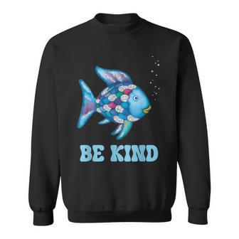 Be Kind Rainbow Fish Teacher Life Teaching Back To School Sweatshirt | Mazezy AU