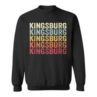 Kingsburg California Kingsburg Ca Retro Vintage Text Sweatshirt | Mazezy