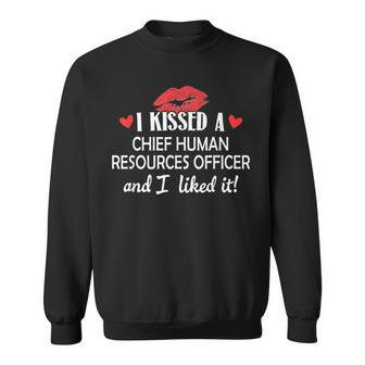 I Kissed A Chief Human Resources Officer Married Dat Sweatshirt | Mazezy