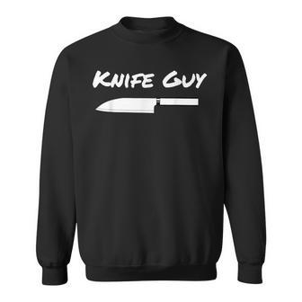 Knife Guy Chefs Kitchen Cooking Knives Chopping Santoku Cook Sweatshirt | Mazezy