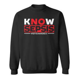 Know Sepsis Sepsis Warrior Sepsis Awareness Sweatshirt - Seseable