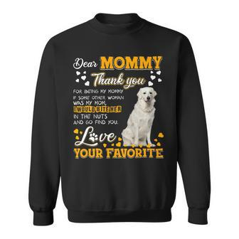 Kuvasz Dear Mommy Thank You For Being My Mommy Sweatshirt - Monsterry CA