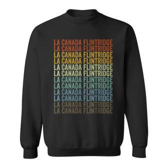 La Canada Flintridge City Retro Sweatshirt | Mazezy