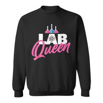 Lab Queen - Laboratory Technician Science Medical Scientist Sweatshirt | Mazezy