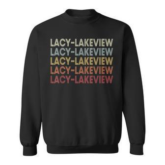 Lacy-Lakeview Texas Lacy-Lakeview Tx Retro Vintage Text Sweatshirt | Mazezy