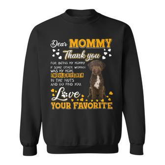 Lagotto Romagnolo Dear Mommy Thank You For Being My Mommy Sweatshirt - Monsterry
