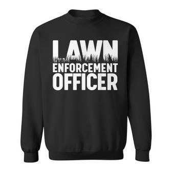 Landscaper Lawn Enforcement Officer Sweatshirt | Mazezy
