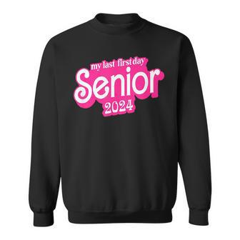 Last First Day Class Of 2024 Funny Seniors 2024 Sweatshirt - Seseable