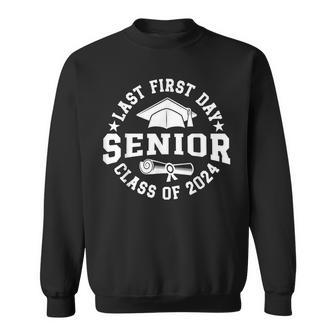 My Last First Day Senior Back To School Class Of 2024 Sweatshirt - Seseable