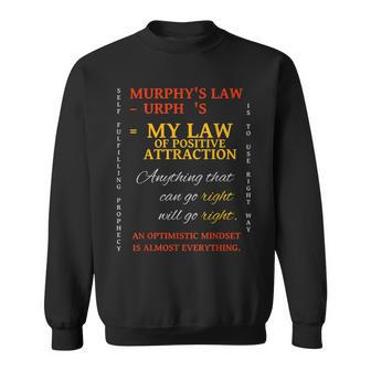 My Law Of Positive Attraction Self-Fulfilling Prophecy Quote Sweatshirt | Mazezy