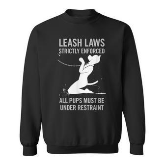 Leash Laws Strictly Enforce Pup Play Lgbt Pride Sweatshirt | Mazezy