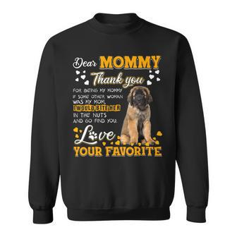 Leonberger Dear Mommy Thank You For Being My Mommy Sweatshirt - Monsterry CA
