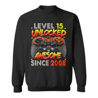 Level 15 Unlocked Awesome Since 2008 15Th Birthday Gaming Sweatshirt - Monsterry