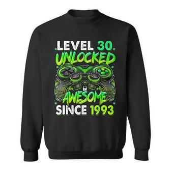 Level 30 Unlocked Awesome Since 1993 30Th Birthday Gaming Sweatshirt - Seseable