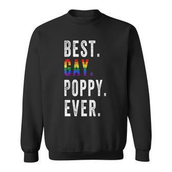 Lgbt Pride Best Gay Poppy Ever Sweatshirt | Mazezy