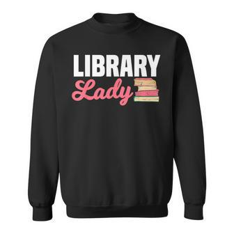 Library Lady Librarian Information Brokers Archivists Sweatshirt | Mazezy
