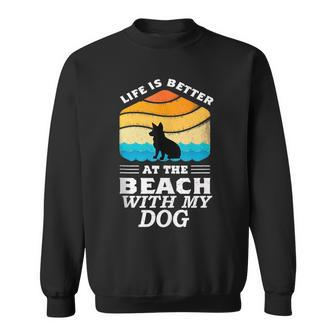 Life Is Better At The Beach With My Dog Corgi Lovers Graphic Sweatshirt | Mazezy