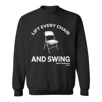 Lift Every Chair And Swing Sweatshirt - Seseable