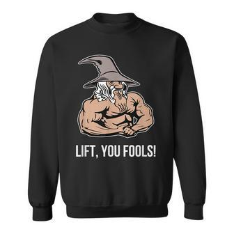 Lift You Fools Gym Fitness Sweatshirt - Monsterry UK