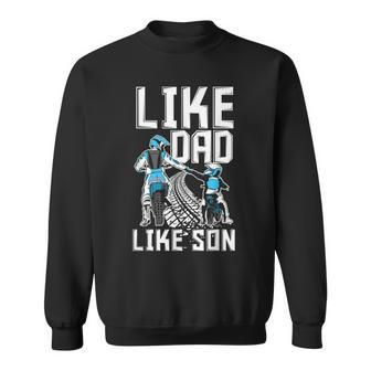 Like Dad Like Son Matching Father Son Motocross Dirt Bike Sweatshirt | Mazezy CA