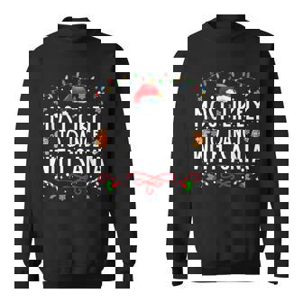 Most Likely To Dance With Santa Family Christmas Holiday Sweatshirt - Seseable