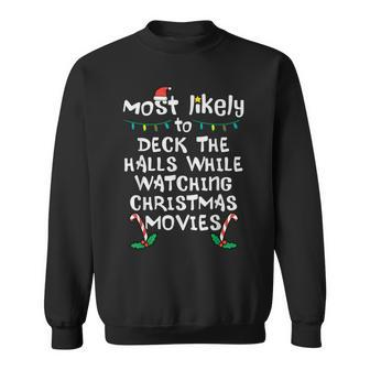 Most Likely Deck Walls Christmas Movie Xmas Family Matching Sweatshirt - Seseable