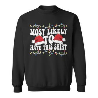 Most Likely To Hit This Matching Family Christmas Sweatshirt - Seseable