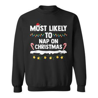 Most Likely To Nap On Christmas Matching Family Xmas Sweatshirt - Monsterry AU