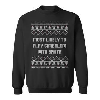 Most Likely To Play Cimbalom Christmas Matching Family Sweatshirt | Mazezy