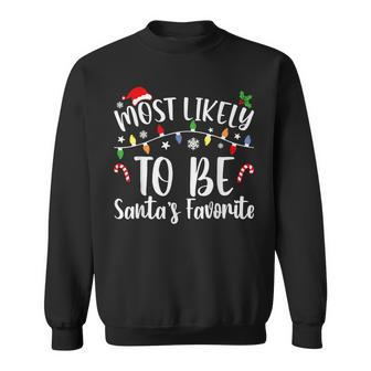 Most Likely To Be Santa's Favorite Christmas Family Matching Sweatshirt | Mazezy