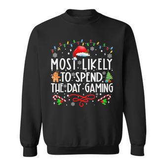 Most Likely To Spend The Day Gaming Family Xmas Holiday Pj's Sweatshirt - Seseable