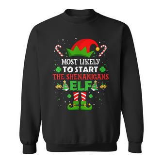 Most Likely To Start The Shenanigans Elf Christmas Family Sweatshirt - Monsterry DE