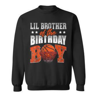Lil Brother Of The Birthday Boy Basketball Family Baller Sweatshirt | Mazezy