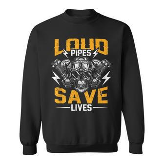 Loud Pipes Save Lives Funny Skull Biker Motorcycling Sweatshirt | Mazezy