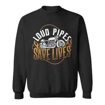 Loud Pipes Save Lives Speed Vehicle Drifting Motorcycle Sweatshirt | Mazezy