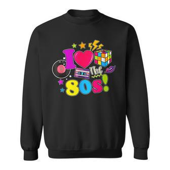 I Love The 80S Vintage Outfit 80'S Theme Retro Vibes Fashion Sweatshirt - Seseable