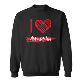 I Love Arkadelphia I Heart Arkadelphia Sweatshirt | Mazezy