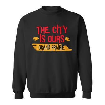 Love Grand Prairie City Sweatshirt | Mazezy