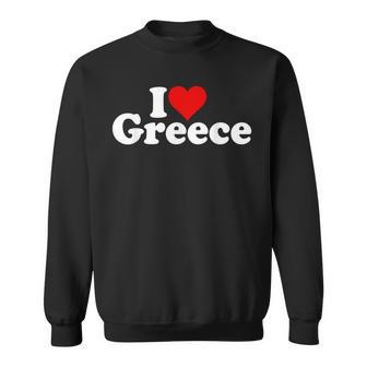 I Love Heart Greece Sweatshirt - Seseable